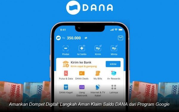 Seorang pengguna sedang memeriksa notifikasi di ponselnya dengan ekspresi waspada di depan logo DANA dan Google.