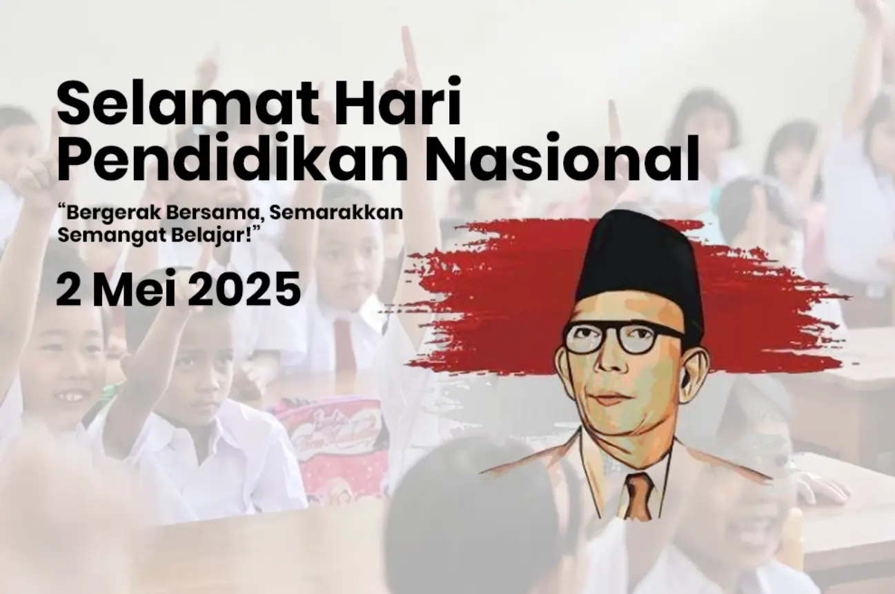Catat Tanggalnya! Hari Pendidikan Nasional 2026 Jatuh pada Sabtu 2 Mei, Intip Sejarah dan Maknanya