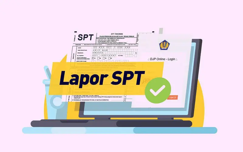 Jangan Sampai Kena Denda! Pelaporan SPT Tahunan Sudah Dimulai, Ini Data Terbaru dari Ditjen Pajak