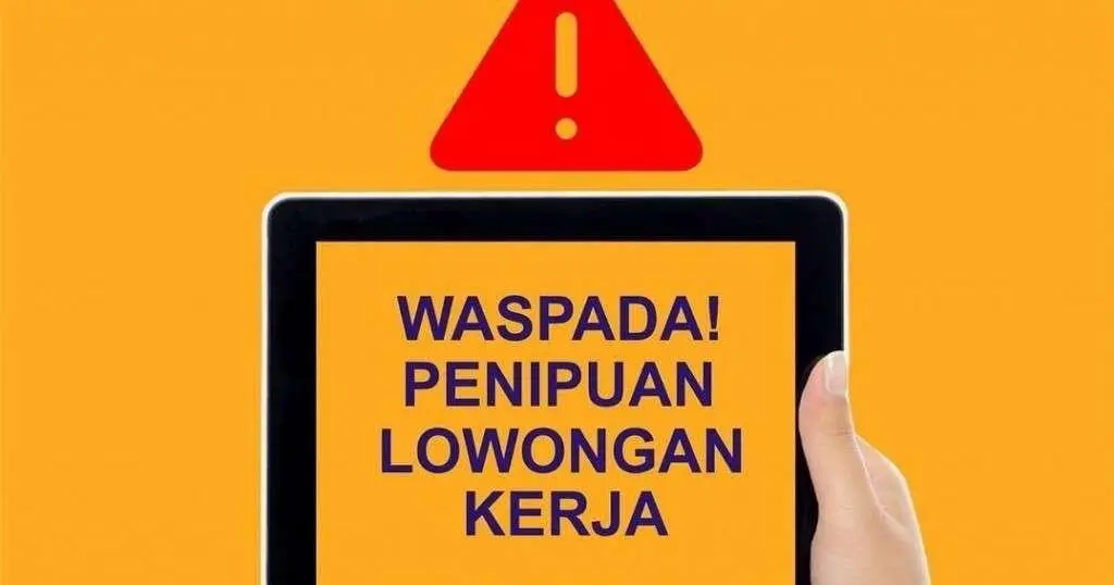 Jangan Langsung Kirim Data! Mengenali Ciri-Ciri Lowongan Kerja Palsu yang Sering Menjebak Jobseeker