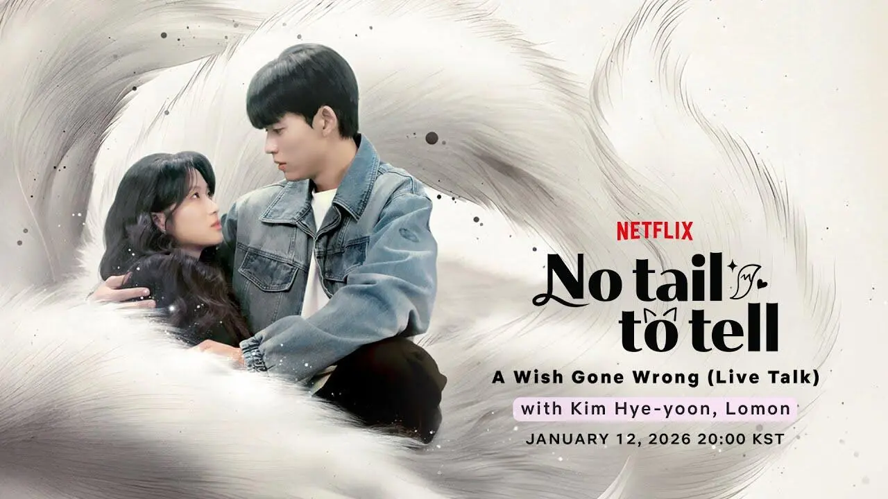 Link Streaming Drakor No Tail to Tell Eps 1-2: Kim Hye yoon Berubah Jadi Manusia, Tayang di Netflix 16 Januari 2026