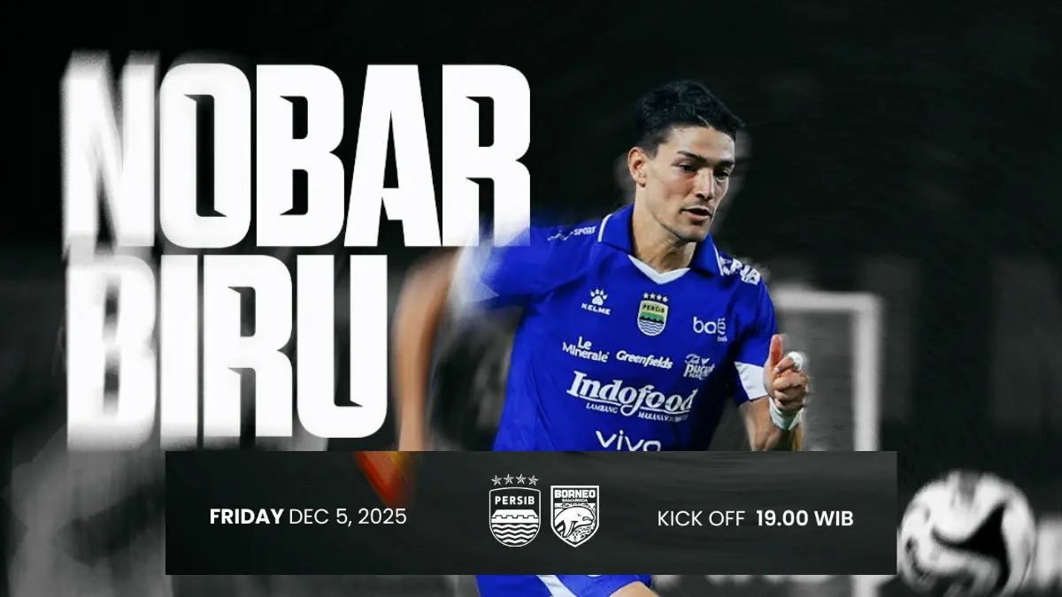 KLIKnya Disini! LINK LIVE STREAMING Persib Bandung vs Borneo FC